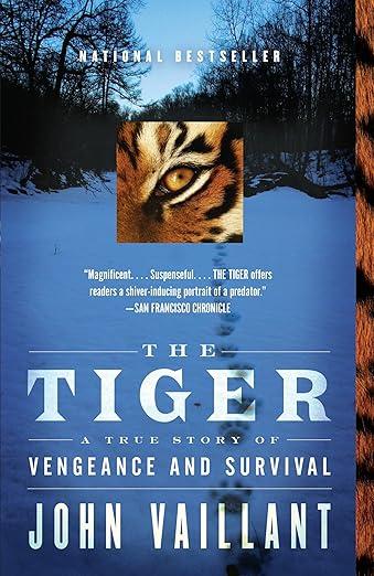 The Tiger: A True Story of Vengeance and Survival